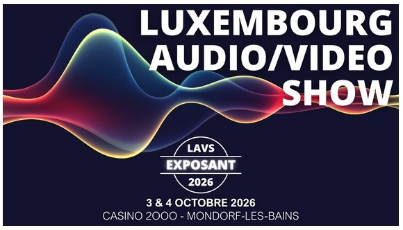 Luxembourg Audio/Video Show 2026 — 3 et 4 octobre, CASINO 2000, Mondorf-les-Bains